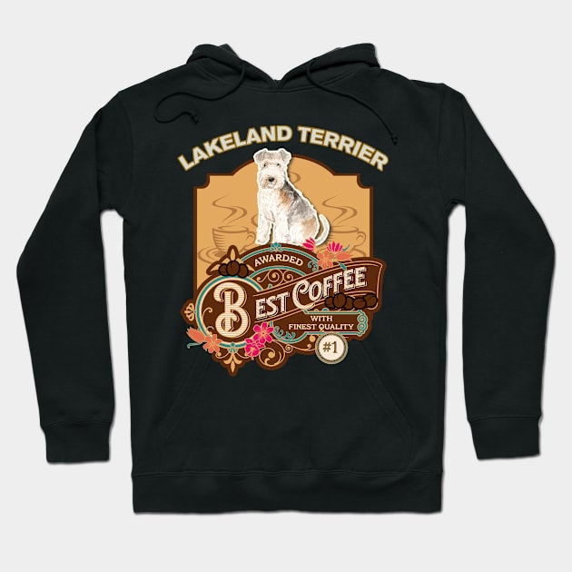 Lakeland Terrier Best Coffee - Dog Owner Coffee Lover Gifts Hoodie by StudioElla